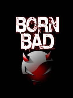 Born bad