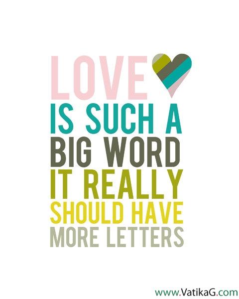 Love is big word hard to tell
