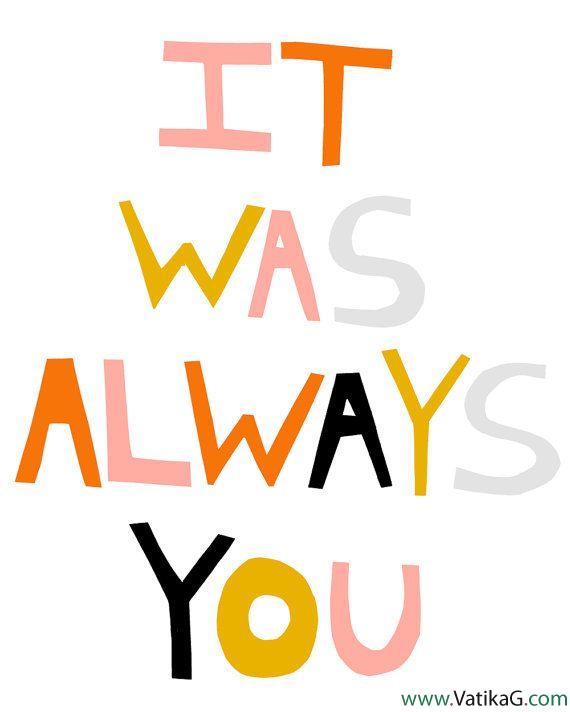 It was always you my love