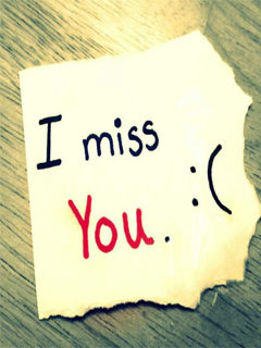 I miss you badly