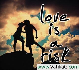 Love is a risk