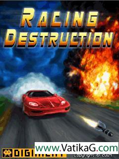 Racing destruction