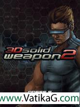 3d solid weapon 2