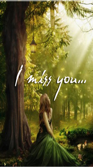 I miss you